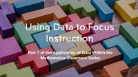 CANVAS - Application of Data Part 1: Using Data to Focus Instruction on Learning Acceleration
