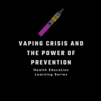 Vaping Crisis and the Power of Prevention
