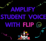 ONLINE: Amplify Student Voice with Flip