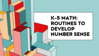 F2F: K-5 Math: Routines to Develop Number Sense