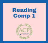 ACP: Reading Endorsement Competency 1 and 2 Combined