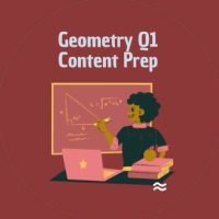 F2F: Geometry Quarter 1 Content Prep