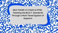 SELF-PACED: K-5 Math & MTSS: Teaching the B.E.S.T. Standards Through a Multi-Tiered System of Supports
