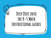 SELF-PACED: K-5 Math: From YAG to Classroom: Making the Most of the Instructional Guides SELF-PACED: K-5 Math: From YAG to Classroom: Making the Most of the Instructional Guides