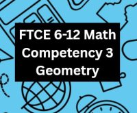 6-12 Math Certification Test Prep – Competency 3 (Geometry)