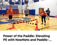 Power of the Paddle Sport: Elevating PE with NowNets and Paddle Based Activities