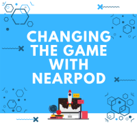 ONLINE: Changing the Game with Nearpod